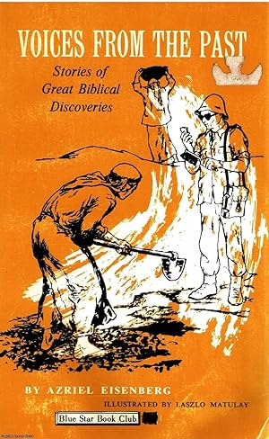 Voices From The Past stories of great Biblical discoveries