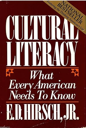 Cultural Literacy What every American needs to know