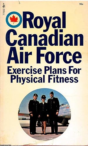 Royal Canadian Air Force Exercise Plans For Physical Fitness