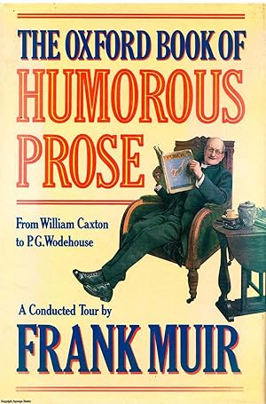 The Oxford Book of Humorous Prose