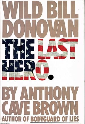 The Last Hero Wild Bill Donovan