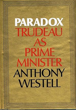 Paradox Trudeau As Prime Minister