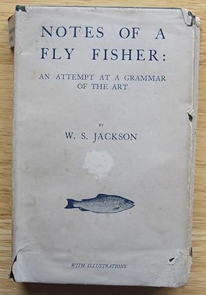 Notes of a Fly Fisher: An Attempt at a Grammar of the Art