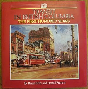 Transit in British Columbia: The First Hundred Years