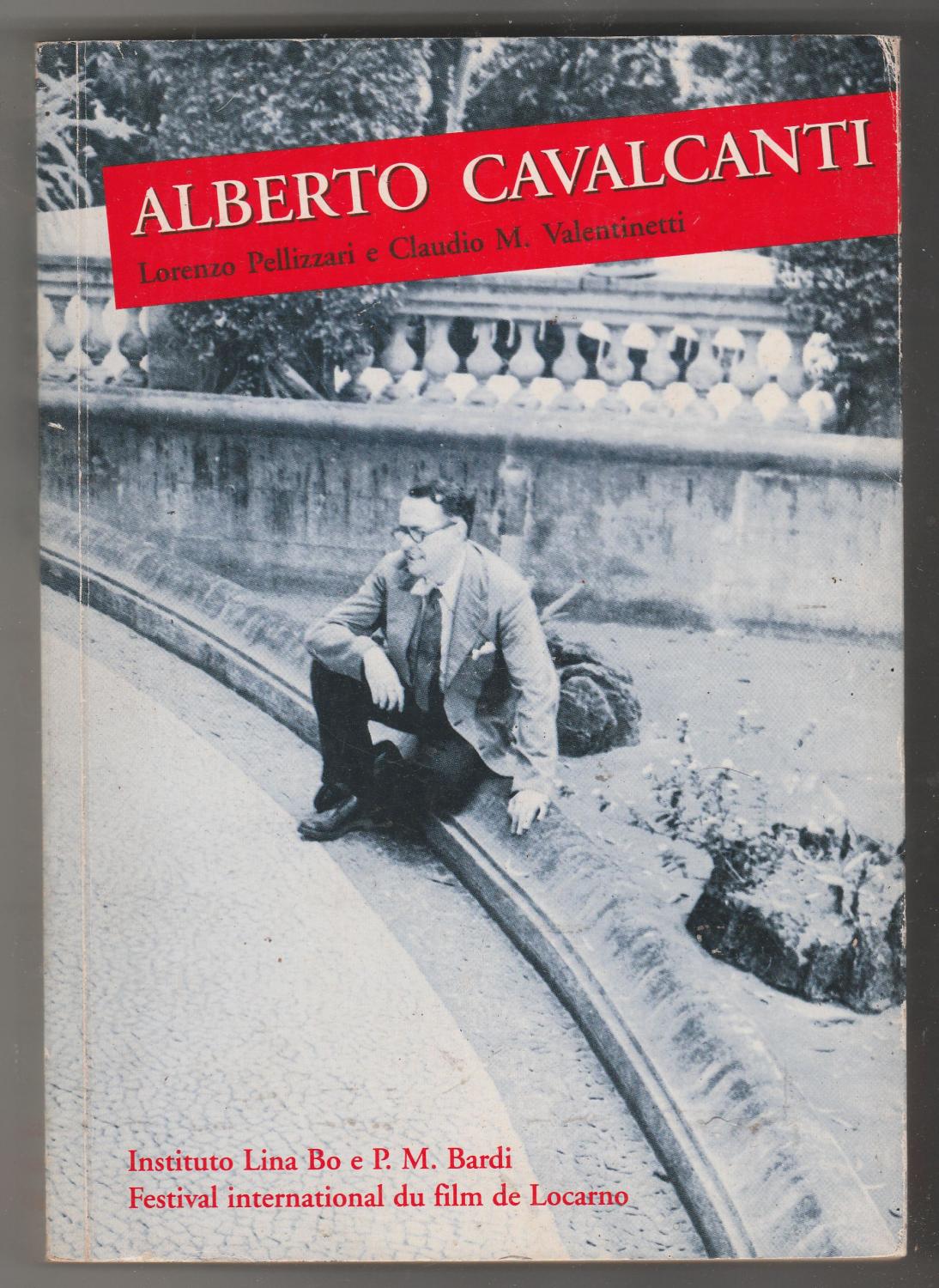 Alberto Cavalcanti: Pontos sobre o Brasil - Lorenzo Pellizzari; Claudio M. Valentinetti (ed.); Alberto Cavalcanti, Glauber Rocha, F. Martialy, Fabiano Canosa, Elizabeth Sussex, Hermilo Borba Filho etc.