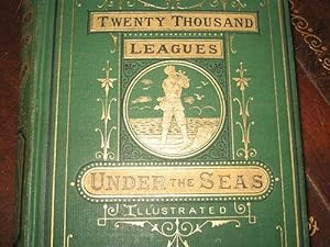 Twenty Thousand Leagues Under the Seas; or the Marvellous and Exciting Adventures of Pierre Aronn...
