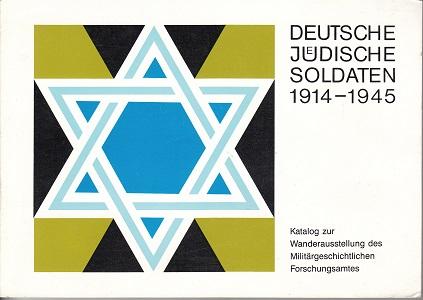Deutsche Jüdische Soldaten 1914-1945