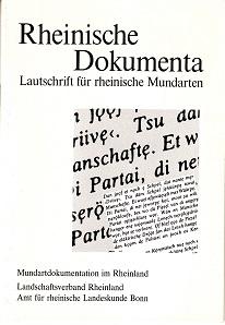 Rheinische Dokumenta. Lautschrift für rheinische Mundarten. Mundartdokumentation im Rheinland