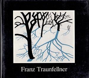 Franz Traunfellner: Eine Werkübersicht bis 1983