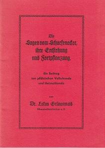 Die Sagen vom Scharfenecker, ihre Entstehung und Fortpflanzung. Einin Beitrag zur pfälzischen Vol...