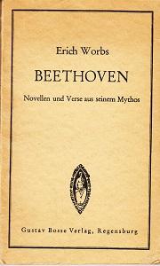 Beethoven. Novellen und Verse aus seinem Mythos.