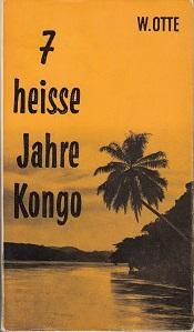 7 heisse Jahre Kongo.