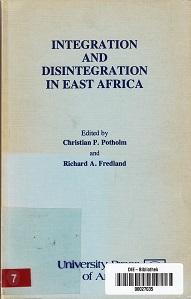 Integration and Disintegration in East Africa.