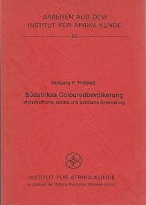 Südafrikas Colouredbevölkerung. Wirtschaftliche, soziale und politische Entwicklung. Arbeiten aus...