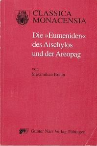 Die "Eumeniden" des Aischylos und der Areopag. Classica Monacensia Band 19.