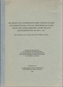 Die Bedeutung lehnsrechtlicher Vorstellungen und Einrichtungen für das zwischenstaatliche Recht d...