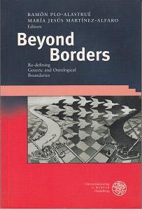 Beyond borders. Re-defining Generic and Ontological Boundaries. Anglistische Forschungen Band 303