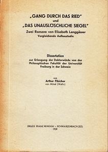 "Gang durch das Ried" und "Das unauslöschliche Siegel". Zwei Romane von Elisabeth Langgässer. Ver...