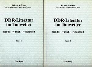 DDR-Literatur im Tauwetter. Wandel, Wunsch, Wirklichkeit, Band I+II.