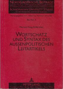 Wortschatz und Syntax des aussenpolitischen Leitartikels. Quantitative Analysen der Tageszeitunge...