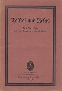 Tolstoi und Jesus. Stimmen aus der deutschen christlichen Studentenbewegung Heft 15.