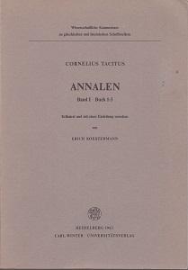 Annalen. Band I: Buch 1-3. Erläutert und mit einer Einleitung versehen von Erich Koestermann.