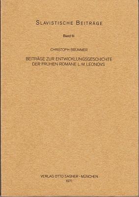 Beiträge zur Entwicklungsgeschichte der frühen Romane L. M. Leonovs. Barsuki, Vor, Sot`, Skutarev...