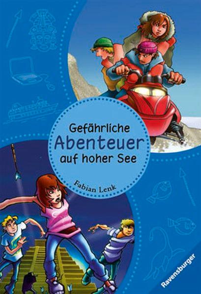 Gefährliche Abenteuer auf hoher See (Ravensburger Taschenbücher) - Lenk, Fabian