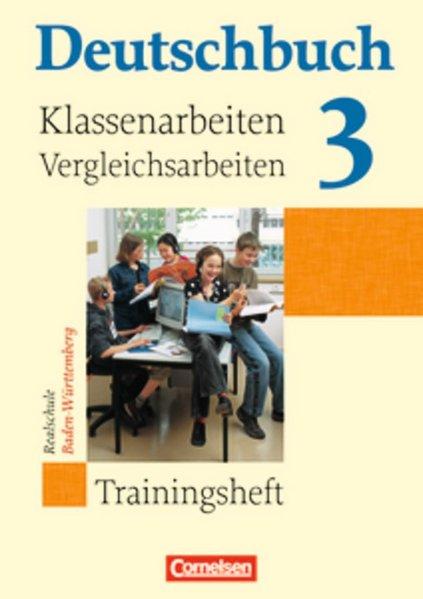 Deutschbuch - Realschule Baden-Württemberg: Band 3: 7. Schuljahr - Klassenarbeitstrainer mit Lösungen - Brosi, Annette, Carmen Collini Steffen Dinter u. a.