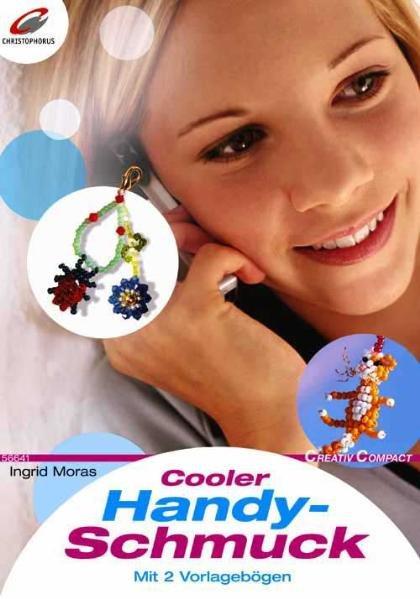 Cooler Handy-Schmuck (Creativ Compact) - Moras, Ingrid