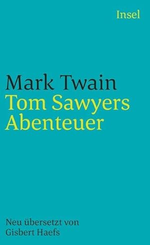 Tom Sawyers Abenteuer (insel taschenbuch)