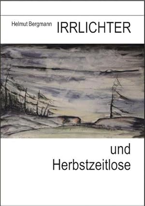 Irrlichter und Herbstzeitlose