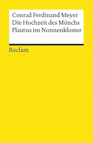 Die Hochzeit des Mönchs. Plautus im Nonnenkloster: Novellen (Reclams Universal-Bibliothek)