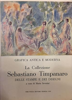 La collezione Sebastiano Timpanaro nel Gabinetto disegni e stampe dell'Istituto di storia dell'ar...