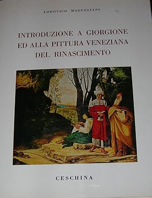 Introduzione a Giorgione ed alla pittura veneziana del rinascimento.