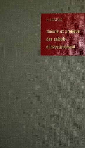 Theorie et pratique des calculs d'investissement.