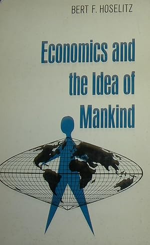 Economics and the Idea Mankind.