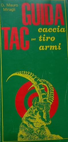 GUIDA TAC PER CACCIA TIRO ARMI.