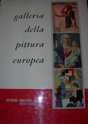 Galleria della pittura europea. Prefazione di F. Russoli.