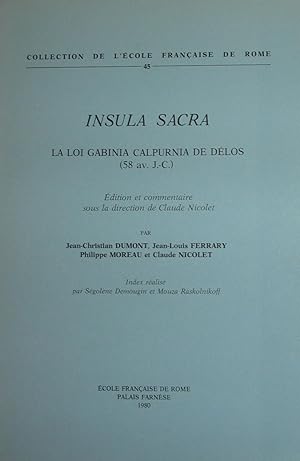 Insula sacra. La loi Gabinia Calpurnia de Délos (58 av. J.-C). Édition et commentaire sous la dir...