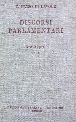 Discorsi parlamentari. Volume terzo 1851 a cura di Adolfo Omodeo.