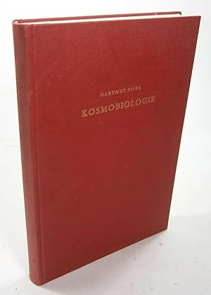 Kosmobiologie. Entstehung astraler, atomarer und sozialer Organismen, Organisatoren und Entwicklu...