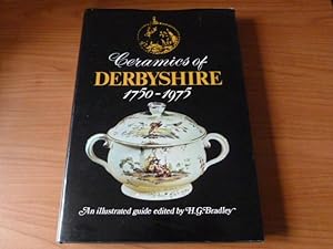 Ceramics of Derbyshire, 1750-1975: An Illustrated Guide