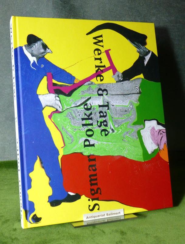 Sigmar Polke, Werke & Tage. Kunsthaus Zürich, 08.04. - 19.06.2005 ; [begleitet die Ausstellung 