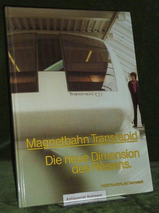 Magnetbahn Transrapid: Die neue Dimension des Reisens