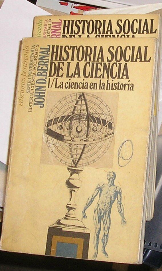 Historia social de la ciencia, I: La ciencia en la historia (HISTORIA, CIENCIA Y SOCIEDAD)