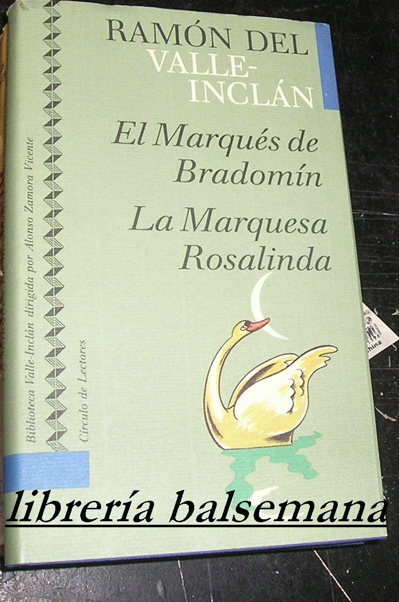 MARQUESA ROSALINDA. MARQUES DE BRADOMIN - VALLE INCLAN, RAMON MARIA DEL