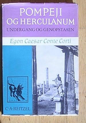 POMPEJI OG HERCULANUM UNDERGANG OG GENOPSTAAEN