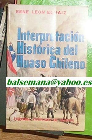 INTERPRETACION HISTORICA DEL HUASO CHILENO -ILUSTRADO-