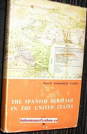 THE SPANISH HERITAGE IN THE UNITED STATES